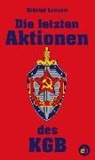 Nikolai Leonow, Nikolai S. Leonow, Nikolai Sergejewitsch Leonow - Die letzten Aktionen des KGB