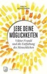 Erich Schechner - Lebe deine Möglichkeiten