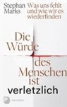 Stephan Marks - Die Würde des Menschen ist verletzlich