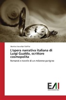 Martina Vascellari Dal Fiol - L'opera narrativa italiana di Luigi Gualdo, scrittore cosmopolita
