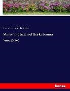 Edward Lillie Pierce, Charle Sumner, Charles Sumner - Memoir and Letters of Charles Sumner