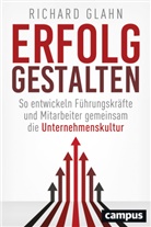 Richard Glahn - Erfolg gestalten
