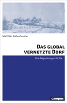 Matthias Kaltenbrunner - Das global vernetzte Dorf