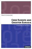 Vasily Fedortsev, Gustav Gustenau, M Hoffmann, Peter W. Schulze, Pete W Schulze, Peter W Schulze - Core Europe and Greater Eurasia