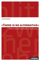 Astrid Séville - "There is no alternative"