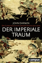 John Darwin, Michael Bayer, Norbert Juraschitz - Der imperiale Traum
