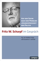 Fritz W. Scharpf, Adalber Hepp, Adalbert Hepp, K Schmidt, K Schmidt, Susanne K. Schmidt - Auf der Suche nach der Problemlösungsfähigkeit der Politik