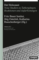 Margaretha Franziska Bauer, Frank Görlich, Hor, Jör Osterloh, Jörg Osterloh, Katharina Rauschenberger - Jahrbuch zur Geschichte und Wirkung des Holocaust - 2017: Der Holocaust