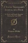 Victoria Welby - A Young Traveller's Journal of a Tour: In North and South America During the Year 1850 (Classic Reprint)