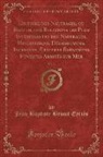 Jean Baptiste Benoit Eyriés - Histoire des Naufrages, ou Recueil des Relations les Plus Intéressantes des Naufrages, Hivernemens, Délaissemens, Incendies, Etautres Événemens Funestes Arrivés sur Mer, Vol. 3 (Classic Reprint)