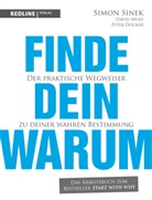 Peter Docker, David Mead, Simon Sinek - Finde dein Warum