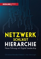 Christian Brandes-Visbeck, Christiane Brandes-Visbeck, Ines Gensinger - Netzwerk schlägt Hierarchie