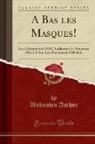 Unknown Author - A Bas les Masques!