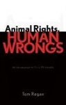 Tom Regan, Regan Tom - Animal Rights, Human Wrongs
