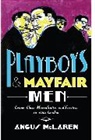 Angus Mclaren, McLaren Angus - Playboys and Mayfair Men