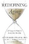 Ann Kaiser Stearns, Ann Kaiser/ Depaulo Stearns, Stearns Ann Kaiser - Redefining Aging