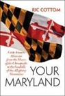 Ric Cottom, Ric (pen name of Robert I. Cottom Cottom - Your Maryland
