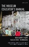 Melissa Bingmann, Bingmann Melissa, Nancy Cutler, Nancy C. Cutler, Tim Grove, Grove Tim... - Museum Educator''s Manual