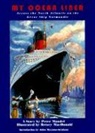 Betsey MacDonald, Peter Mandel, Betsey MacDonald - My Ocean Liner: Across the North Atlantic on the Great Ship Normandie