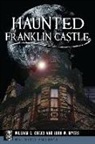 William G G Krejci, William G. Krejci, John W Myers, John W. Myers - HAUNTED FRANKLIN CASTLE
