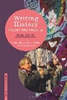 Stefan Berger, Heiko Feldner, Kevin Passmore, Stefan Berger, Heiko Feldner, Feldner Heiko... - Writing History