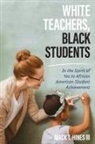 Mack T III Hines, Mack T. Hines, Mack T. III Hines, Hines Mack T. - White Teachers, Black Students