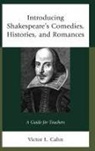 CAHN, Victor Cahn, Victor L. Cahn - Introducing Shakespeare''s Comedies, Histories, and Romances