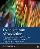 Regina R Moro, Regina R. Moro, Regina R. R. Moro, Laura Veach, Laura J Veach, Laura J. Veach... - Spectrum of Addiction