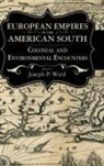 Joseph P. (EDT) Ward, Joseph P Ward, Joseph P. Ward - European Empires in the American South
