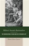 David Oliver Davies - Milton''s Socratic Rationalism