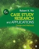Robert K. Yin - Case Study Research and Applications