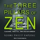 Roshi Philip Kapleau - The Three Pillars of Zen: Teaching, Practice, and Enlightenment (Audiolibro)