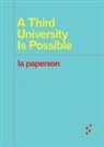 La Paperson, La Paperson - Third University Is Possible