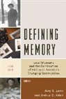 Joshua G Adair, Joshua G. Adair, Amy K Levin, Amy K. Levin, Amy K. (EDT)/ Adair Levin, Amy K. Adair Levin... - Defining Memory