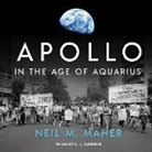 Neil M. Maher - Apollo in the Age of Aquarius (Audio book)
