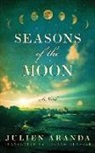 Julien Aranda, David DeVries - Seasons of the Moon (Audio book)