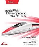 David B. Copeland, Sam Ruby, Dave Thomas - Agile Web Development with Rails 5.1
