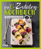 riva Verlag - Das 6-Zutaten-Kochbuch