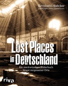 Erik Haffner, Bernhar Hoëcker, Bernhard Hoëcker, To Zimmermann, Tobias Zimmermann - Lost Places in Deutschland