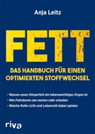 Anja Leitz - Fett. Das Handbuch für einen optimierten Stoffwechsel