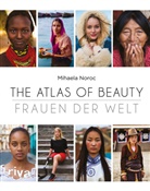 Mihaela Noroc - The Atlas of Beauty - Frauen der Welt