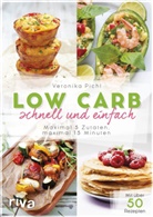 Veronika Pichl - Low Carb schnell und einfach