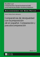 Pablo Devís Márquez, Gerd Wotjak - Comparativas de desigualdad con la preposición «de» en español. Comparación y pseudocomparación