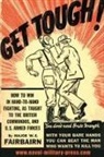 W E Fairbairn, W. E. Fairbairn - GET TOUGH!