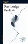 Loriga, Ray Loriga - Rendicion / Surrender