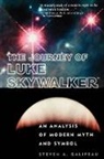 Steven (Coldwater Counseling Center Galipeau, Steven A Galipeau, Steven A. Galipeau - The Journey of Luke Skywalker