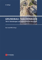 Kar Josef Witt, Karl Josef Witt, Karl Josef Witt - Grundbau-Taschenbuch: Grundbau-Taschenbuch