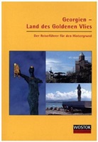 Peter Franke, Britta Wollenweber - Georgien - Land des Goldenen Vlies