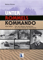 Hans Höller, Markus Reisner - Unter Rommels Kommando