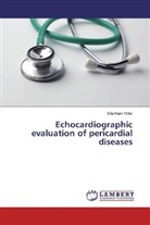 Sita Ram Mittal - Echocardiographic evaluation of pericardial diseases